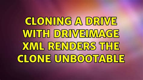 driveimage clone unbootable